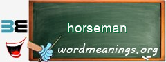 WordMeaning blackboard for horseman